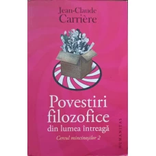 POVESTIRI FILOZOFICE DIN LUMEA INTREAGA. CERCUL MINCINOSILOR 2