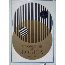PROBLEME DE LOGICA VOL.V