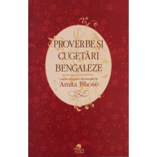 PROVERBE SI CUGETARI BENGALEZE