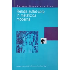 RELATIA SUFLET-CORP IN METAFIZICA MODERNA