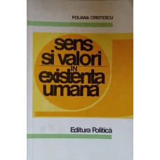 SENS SI VALORI IN EXISTENTA UMANA