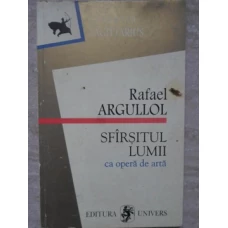 SFARSITUL LUMII CA OPERA DE ARTA. O POVESTE OCCIDENTALA