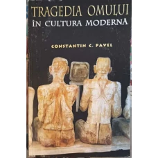 TRAGEDIA OMULUI IN CULTURA MODERNA