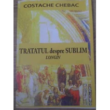 TRATATUL DESPRE SUBLIM AL UNUI AUTOR NECUNOSCUT (XEROX)