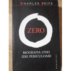 ZERO. BIOGRAFIA UNEI IDEI PERICULOASE