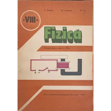FIZICA, MANUAL PENTRU CLASA A VIII-A