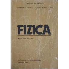 FIZICA. MANUAL PENTRU CLASA A XII-A