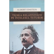 TEORIA RELATIVITATII PE INTELESUL TUTUROR