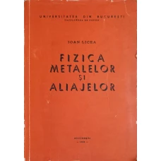 FIZICA METALELOR SI ALIAJELOR