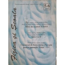 FIZICA SI SCOALA NR. 5-6 BILETE DE EXAMEN LA FIZICA. INTRE S SI F. CONCURSUL DE FIZICA STEFAN PROCOPIU PENTRU GIMNAZIU