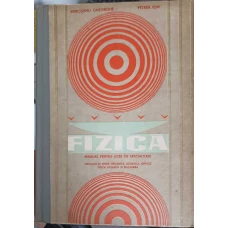 FIZICA, MANUAL PENTRU LICEE DE SPECIALITATE