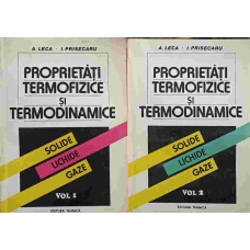 PROPRIETATI TERMOFIZICE SI TERMODINAMICE VOL.1-2 SOLIDE, LICHIDE, GAZE