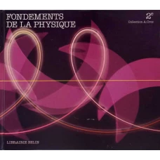 FONDEMENTS DE LA PHYSIQUE