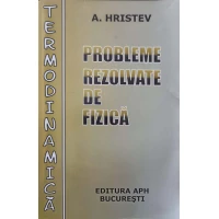 PROBLEME REZOLVATE DE FIZICA. TERMODINAMICA. FIZICA MOLECULARA. CALDURA PROBLEME REZOLVATE DE FIZICA. TERMODINAMICA. FIZICA MOLECULARA. CALDURA