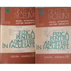 FIZICA PENTRU ADMITERE IN FACULATATE VOL.1-2