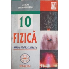 FIZICA, MANUAL PENTRU CLASA A X-A