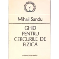 GHID PENTRU CERCURILE DE FIZICA GHID PENTRU CERCURILE DE FIZICA