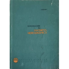 INTRODUCERE IN MAGNETO-HIDRODINAMICA