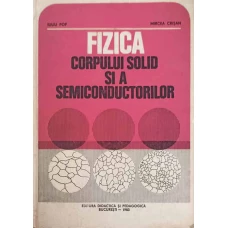 FIZICA CORPULUI SOLID SI A SEMICONDUCTORILOR