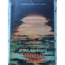 ARMA NUCLEARA SI OMUL