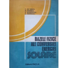BAZELE FIZICE ALE CONVERSIEI ENERGIEI SOLARE