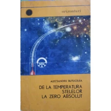 DE LA TEMPERATURA STELELOR LA ZERO ABSOLUT