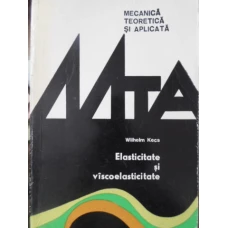 ELASTICITATE SI VISCOELASTICITATE