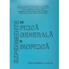 EXPERIMENTE DE FIZICA GENERALA SI BIOFIZICA