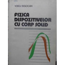 FIZICA DISPOZITIVELOR CU CORP SOLID