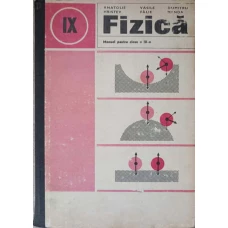FIZICA. MANUAL PENTRU CLASA A IX-A