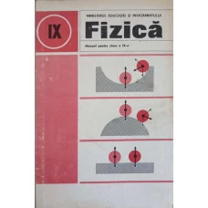 FIZICA. MANUAL PENTRU CLASA A IX-A