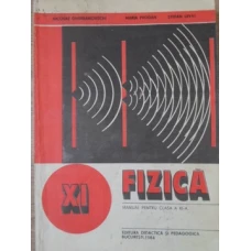 FIZICA MANUAL PENTRU CLASA A XI-A