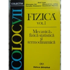 FIZICAVOL.1 MECANICA, FIZICA STATISTICA SI TERMODINAMICA