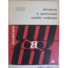 INTRODUCERE IN SPECTROSCOPIA MEDIILOR CONDENSATE