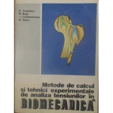METODE DE CALCUL SI TEHNICI EXPERIMENTALE DE ANALIZA TENSIUNILOR IN BIOMECANICA