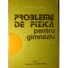 PROBLEME DE FIZICA PENTRU GIMNAZIU