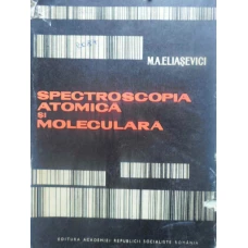 SPECTROSCOPIA ATOMICA SI MOLECULARA