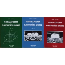 TEORIA APLICATA A ELASTICITATII LINIARE VOL.1-3