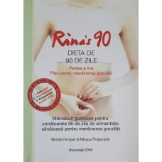 RINAS 90. DIETA DE 90 DE ZILE, PARTEA 2: PLAN PENTRU MENTINEREA GREUTATII
