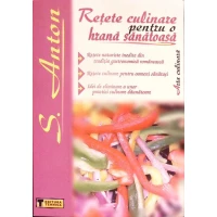 RETETE CULINARE PENTRU O HRANA SANATOASA