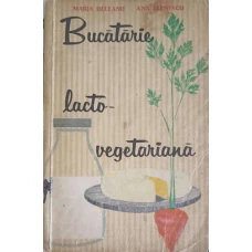 BUCATARIA LACTO-VEGETARIANA