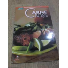 CARNE ROSIE. RETETE INTERNATIONALE PENTRU FAMILIA TA