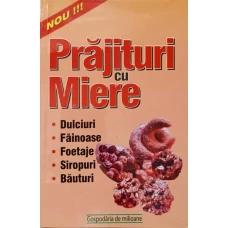 PRAJITURI CU MIERE