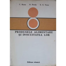 PRODUSELE ALIMENTARE SI INOCUITATEA LOR
