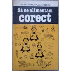 SA NE ALIMENTAM CORECT