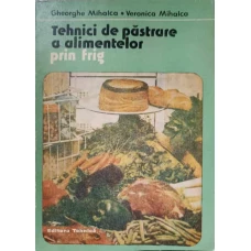 TEHNICI DE PASTRARE A ALIMENTELOR PRIN FRIG