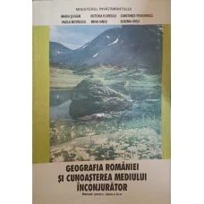 GEOGRAFIA ROMANIEI SI CUNOASTEREA MEDIULUI INCONJURATOR. MANUAL PENTRU CLASA A IV-A
