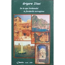DE LA APA IORDANULUI LA FIORDURILE NORVEGIENE