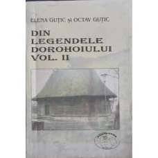 DIN LEGENDELE DOROHOIULUI VOL.2
