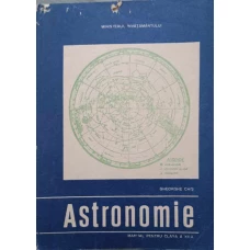 ASTRONOMIE. MANUAL PENTRU CLASA A XII-A